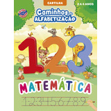 Caminhos Da Alfabetização: Matemática 2 A 4 Anos, De On Line A. Editora Ibc - Instituto Brasileiro De Cultura Ltda, Capa Mole Em Português, 2022