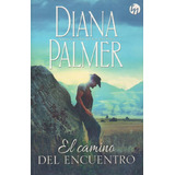 Camino Del Encuentro (coleccion Top Novel)