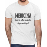 Camisa Medicina Igual Às Outras Profissões Mais Legal