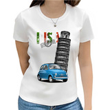 Camiseta Baby Look Pisa Italia Fiat 500