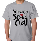 Camiseta Camisa Blusa Curso Serviço Social Feminino Masculin
