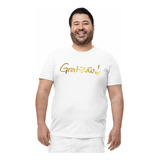 Camiseta Camisa Gratidão Religiosa Fé Evangélica