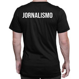 Camiseta Camisa Jornalismo Jornalista Imprensa Uniforme