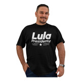 Camiseta Camisa Lula Presidente Plus Size Tamanho Especial 