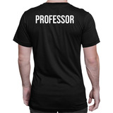 Camiseta Camisa Professor Frente E Costas