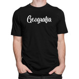 Camiseta Camisa Professor Geografia Aluno Escola Uniforme