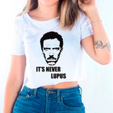 Camiseta Cropped Dr House Its Never Lupus
