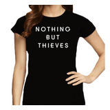 Camiseta Feminina Nothing But Thieves - 100% Algodão