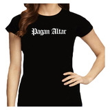 Camiseta Feminina Pagan Altar - 100%