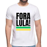 Camiseta Fora Lula Presidente Do Brasil