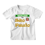 Camiseta Infantil Nascido Criado São Paulo