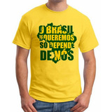 Camiseta O Brasil Que Queremos Depende De Nós - Cs 1163v2