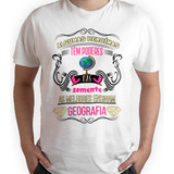 Camiseta Professor - As Melhores Ensinam Geografia