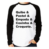 Camiseta Raglan Quibe & Pastel & Coxinha & Empada & Croquete