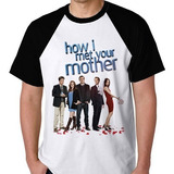 Camiseta Série How I Met Your Mother Camisa Blusa Unissex