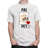 Camiseta Unissex Personalizada Pai/mãe De Pet