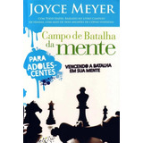 Campo De Batalha Da Mente Para Adolescentes - Joyce Meyer