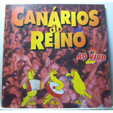 Canários Do Reino, Ao Vivo 2 (forró), Cd Original Raro
