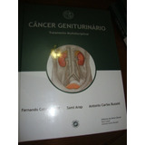 Câncer Geniturinário: Tratamento Multidisciplinar - Fernando