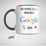 Caneca Presente Aniversário Mãe Google Data Surpresa Oferta!