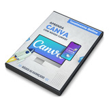 Canva - Do Básico Ao Avançado - 100% Online / Design Gráfico