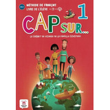 Cap Sur... 1 Livre D´eleve + Cd