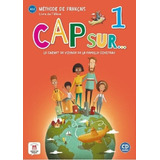 Cap Sur 1 A1.1 - Livre De L'eleve