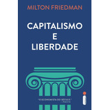 Capitalismo E Liberdade, De Milton Friedman.