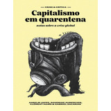 Capitalismo Em Quarentena - Notas Sobre