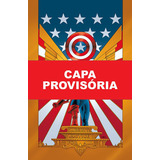Capitão América? O Novo Pacto (marvel Essenciais), De John Cassaday. Editora Panini, Capa Dura Em Português