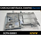 Carcaça Metálica, Chapas Ps2 Fat Scph-50001 - Xzww