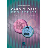 Cardiologia Pediátrica: Fundamentos, De Driscoll, David J.. Editora Thieme Revinter Publicações Ltda, Capa Mole Em Português, 2008
