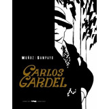 Carlos Gardel - Jose Muñoz