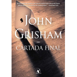 Cartada Final, De Grisham, John. Editora Arqueiro Ltda.,editora Arqueiro,editora Arqueiro, Capa Mole Em Português, 2020