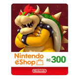 Cartão Nintendo Switch R$300 Reais Eshop