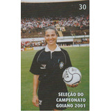 Cartão Telefônico Telegoias - Campeonato Goiano 2001 - Aw