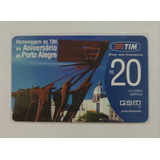 Cartão Telefônico Tim Pré-pago Aniversário De Porto Alegre. 
