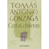 Cartas Chilenas, De Gonzaga, Tomás Antônio. Editorial Editora Schwarcz Sa, Tapa Mole En Português, 2006