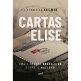Cartas De Elise: Uma História Brasileira