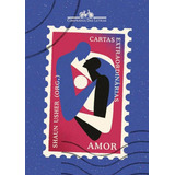 Cartas Extraordinárias: Amor, De Vários Autores. Editora Companhia Das Letras, Capa Mole Em Português