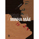 Cartas Para A Minha Mae, De Cardenas, Teresa. Pallas Editora E Distribuidora Ltda., Capa Mole Em Português, 2010