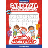 Cartilha Caminhos Da Alfabetização - Caligrafia E Atividades De Reforço Vol. 04