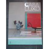 Casa Claudia Luxo. Decoração.design.arte.arquitetura