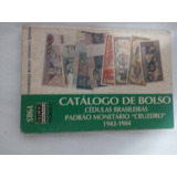 Catalogo De Cédulas Brasileiras