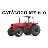 Catálogo De Peças Trator Massey Ferguson 610