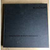 Catálogo Livro Blancpain Manufacture Haute Horlogerie 1735