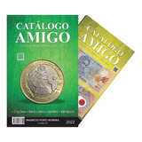 Catálogo Moedas E Cédulas Brasileiras - Catálogo Amigo 2022