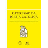Catecismo Da Igreja Católica (edição De