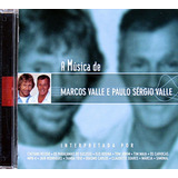 Cd - A Música De Marcos Valle & Paulo Sergio Valle *como Nov
