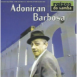 Cd - Adoniran Barbosa - Raízes Do Samba - Lacrado